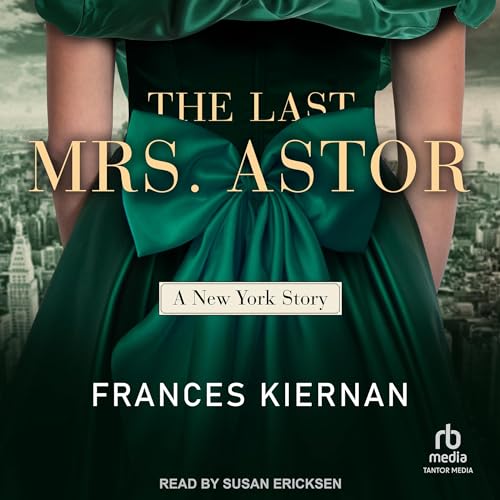 The Last Mrs. Astor by Frances Kiernan episode artwork