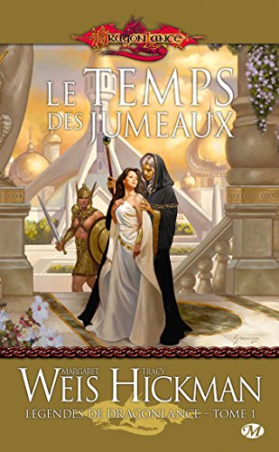 Télécharger Le Temps des jumeaux: Légendes de Dragonlance, T1 Francais PDF