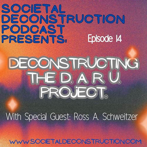 Deconstructing The D. A. R. U. Project