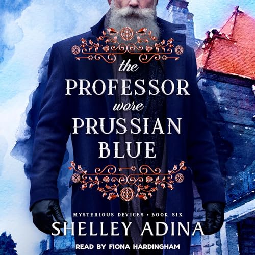 The Professor Wore Prussian Blue by Shelley Adina episode artwork
