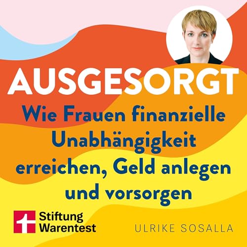 Ausgesorgt - Finanztipps und Vermögensaufbau, mit praktischen Planungshilfen cover art
