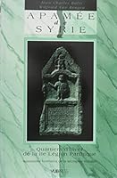 Apamea in Syria: The Winter Quarters of Legio II Parthica: Roman Gravestones from the Military Cemetery 9054870087 Book Cover
