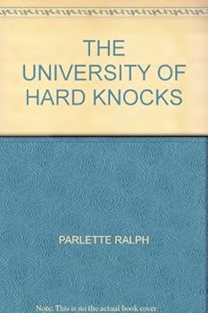 Unknown Binding THE UNIVERSITY OF HARD KNOCKS Book