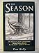 The Season - The Chronicle of An Unforgettable Spring Turkey Season