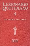 lezionario ambrosiano pdf  Lezionario quotidiano. Tempo ordinario XXII-XXXIV (Vol. 4)