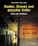 sirene luftschutz  Bunker, Sirenen und gepackte Koffer: Berlin unter Stahlbeton