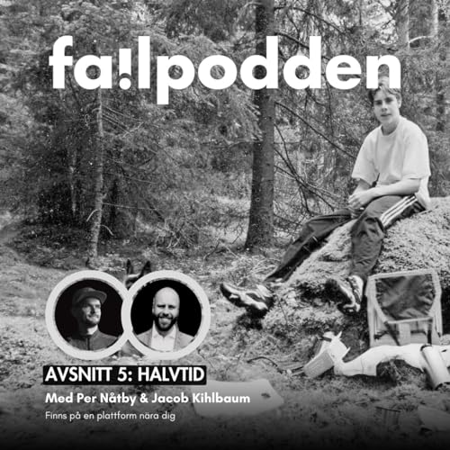 Avsnitt 5 - "Halvtid" med Per N&aring;tby