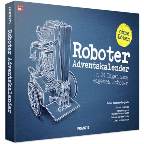 FRANZIS 67161 - Roboter Adventskalender - in 24 Tagen zum eigenen fahrbaren...