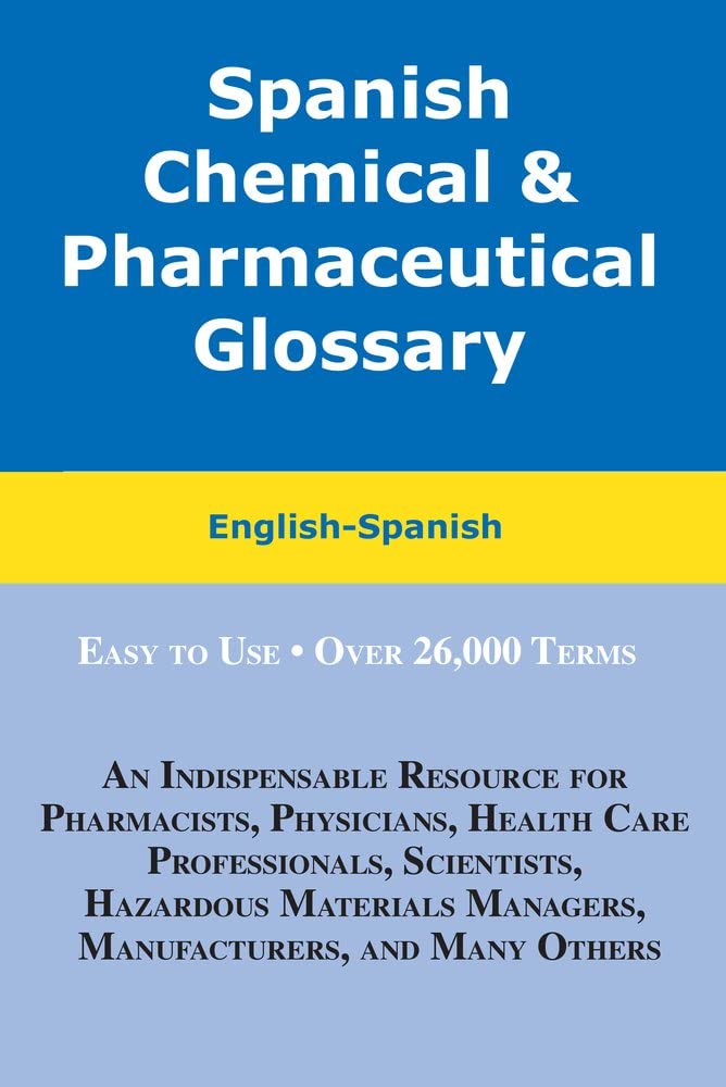 Buy Spanish Chemical & Pharmaceutical Glossary: English-Spanish — BookShops.in