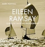  Eileen Ramsay: Queen of Yachting Photography (English Edition)