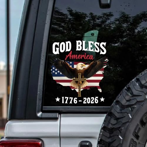 250th USA Anniversary Car Window Decal Sticker - 6''x6'' Patriotic UV DTF Decal - God Bless America 1776-2026 Merchandise for Vehicle Car, Laptop, Window - Eagle Independence Day of USA Sticker