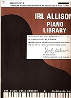 Irl Allison Piano Library Elementary B, B000KE5PVU Book Cover