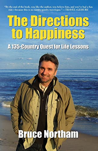 The Directions to Happiness: A 135-Country Quest for Life Lessons