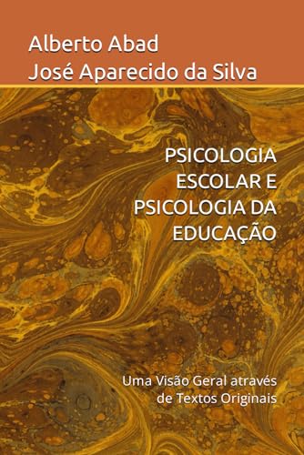 PSICOLOGIA ESCOLAR E PSICOLOGIA DA EDUCAÇÃO: Uma Visão Geral atra...