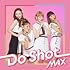 Do Shot（Amazon.co.jp限定 / CD+DVD / メガジャケ付）