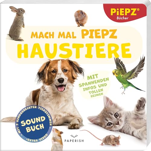 Mach mal PIEPZ® - Haustiere: Entdecke die Welt mit kindgerechten Sounds |...
