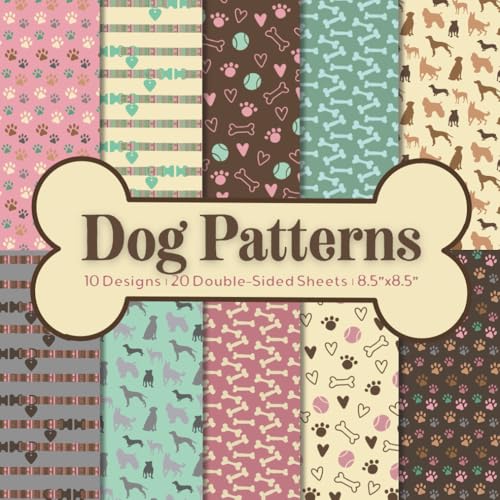 Dog Patterns Scrapbook Paper Craft Pad: 10 Paws & Dogs Design, 20 Double-Sided Sheets Printed on 8.5"x8.5" Size Paper With Premium Color. For ... Decoupage, Album, DIY Project and More!