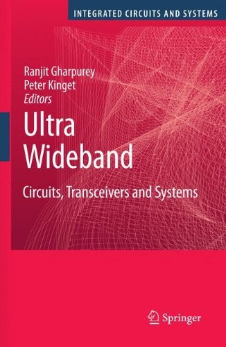 Ultra Wideband: Circuits, Transceivers and Systems (Integrated Circuits and Systems)