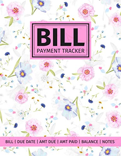 Bill Payment Tracker: 5-Year Paid Bills Organizer: Bill, Due Date, Amount Due, Amount Paid, Unpaid Balance, Notes (Bill Tracker Diary Journal)