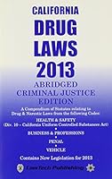 DRUG LAWS 2013 CA Ed 1563252058 Book Cover