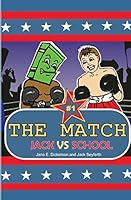 The Match: Jack vs. School 0996515534 Book Cover