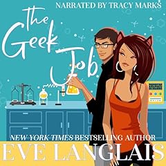 The Geek Job Audiobook By Eve Langlais cover art