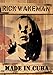Wakeman, Rick - Made In Cuba