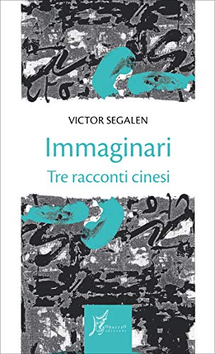 Victor Segalen – Immaginari (2020)