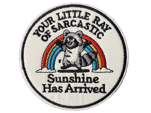 Your Little Ray of Sarcastic Sunshine Has Arrived Patch Raccoon Funny Hook and Loop Embroidered Morale Badge Cool Meme for Trucker Hats Clothes Backpack Bag Vest Gym Tactical Army Military Emblem
