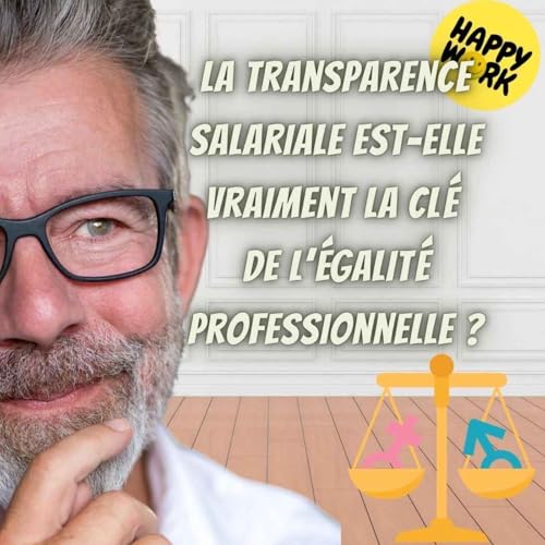 『#2516- La transparence salariale est-elle vraiment la clé de l’égalité professionnelle ?』のカバーアート