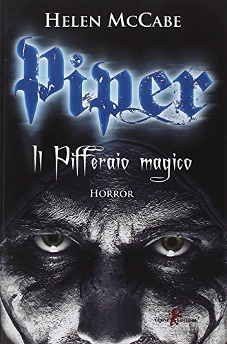 Piper. Il Pifferaio magico Piper. Il Pifferaio magico