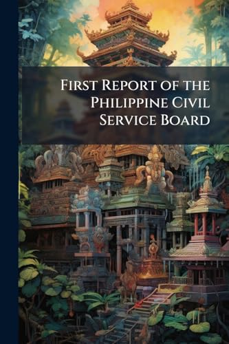 First Report of the Philippine Civil Service Board