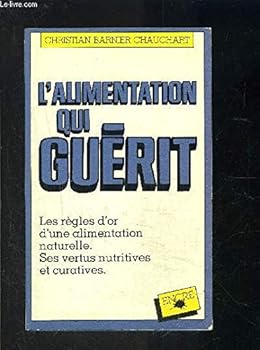 Paperback l'alimentation qui guerit [French] Book