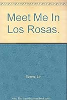 Meet Me In Los Rosas. B000ZFYBM8 Book Cover