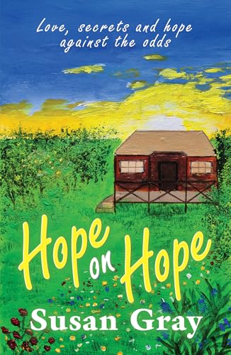 Hope on Hope: a heartwarming, uplifting family drama of wartime romance, secrets and hope against the odds. (Blossoming of Truth Book 2)