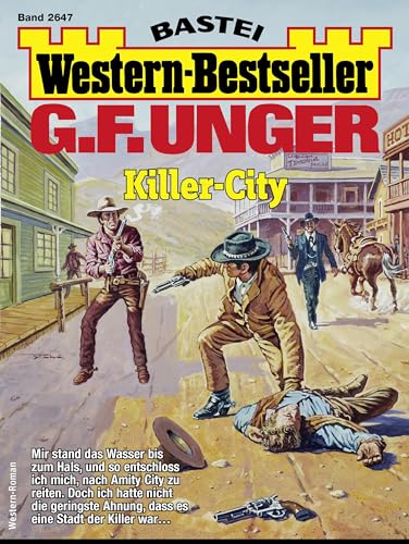 G. F. Unger Western-Bestseller 2647: Killer-City (German Edition)