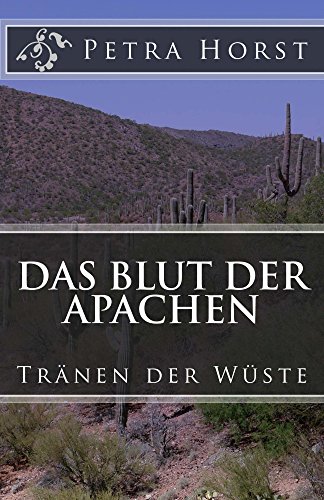 Das Blut der Apachen: Tränen der Wüste (German
