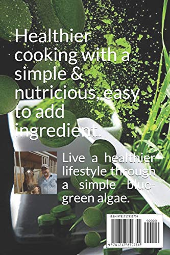 The Spirulina Cookbook: Healthy Meals with Natural Spirulina