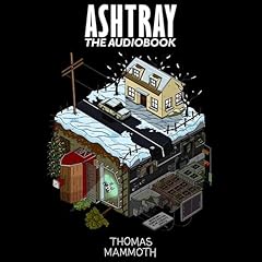 Ashtray Audiolibro Por Thomas Mammoth arte de portada