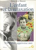  L\'enfant et la relaxation