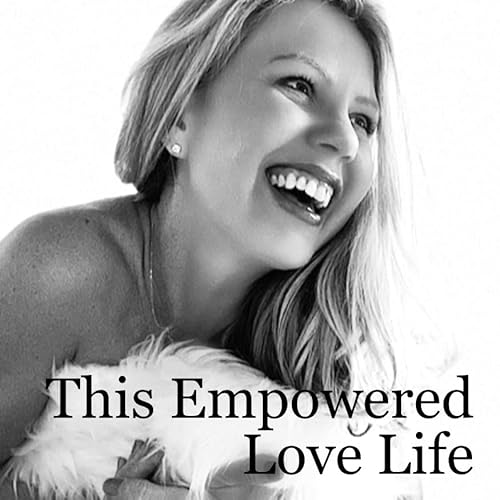 This Empowered Love Life cover art