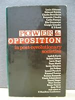 Power and Opposition in Postrevolutionary Societies: Collection of Speeches Given at "Il Manifesto" Conference 0906133181 Book Cover