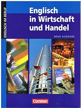 Paperback Englisch in Wirtschaft und Handel. Kursbuch. Neue Ausgabe. (Lernmaterialien) [German] Book