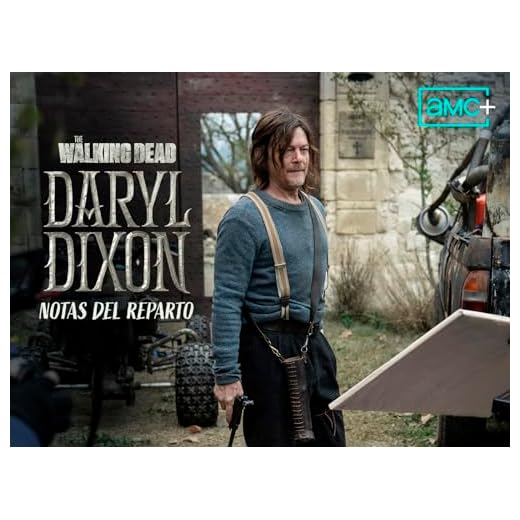 The Walking Dead: Daryl Dixon: Notas del reparto