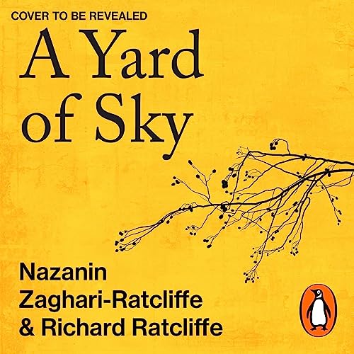 A Yard of Sky Audiolibro Por Nazanin Zaghari-Ratcliffe, Richard Ratcliffe arte de portada