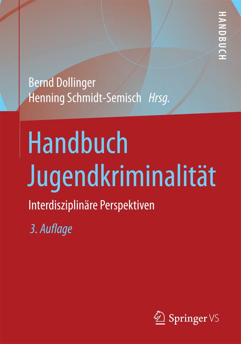 Handbuch Jugendkriminalität: Interdisziplinäre Perspektiven