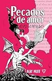 Pecados de amor en verso: Poemas rebeldes sobre libertad romántica y relaciones sin tabúes