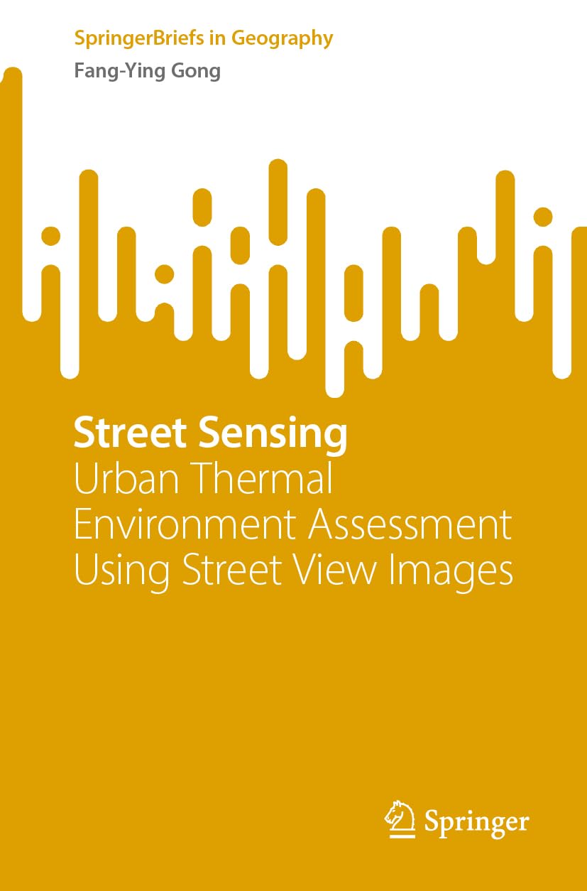 Street Sensing: Urban Thermal Environment Assessment Using Street View Images