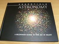 Essentials: Astronomy 1845617703 Book Cover