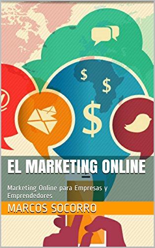 El Marketing Online: Marketing Online para Empresas y Emprendedores